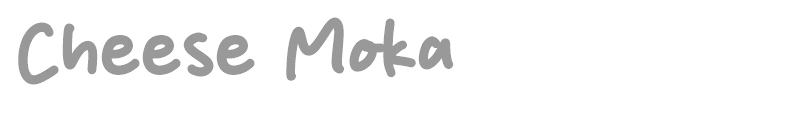 Cheese Moka